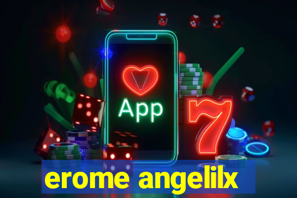 erome angelilx